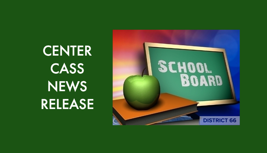 Center Cass News Release with chalkboard that reads School Board