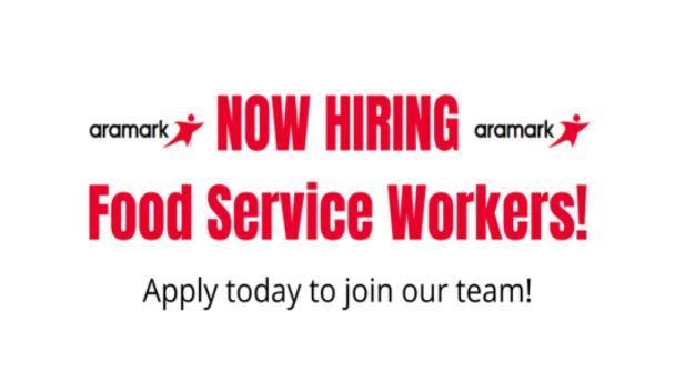 text that reads aramark now hiring food service workers! apply today to join our team! 