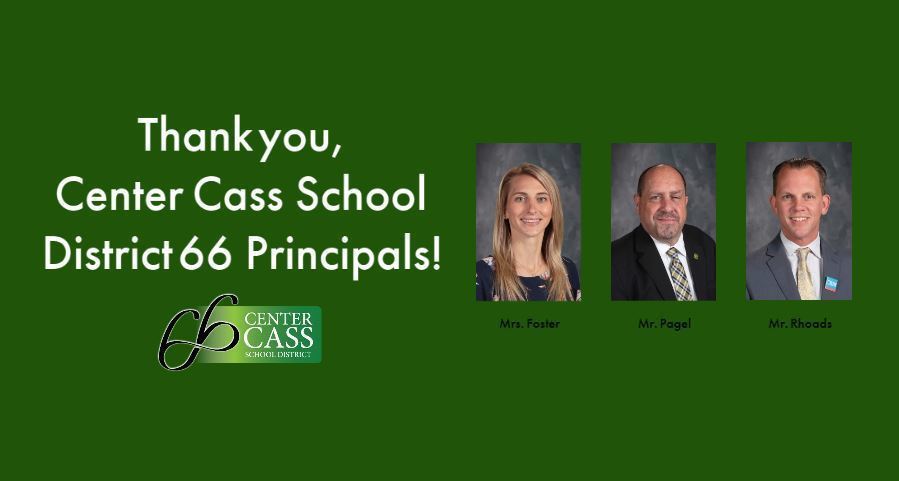 Thank you center cass school district 66 principals!