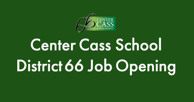 center cass school district 66 job opening