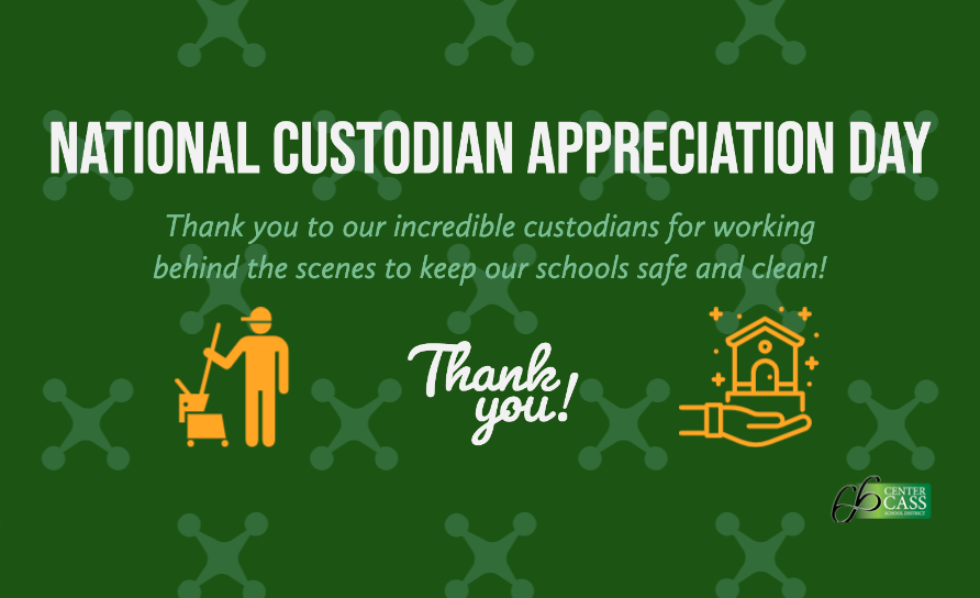 picture of custodian and school that reads National Custodian Appreciation Day Thank you to our incredible custodians for working behind the scenes to keep our schools safe and clean!