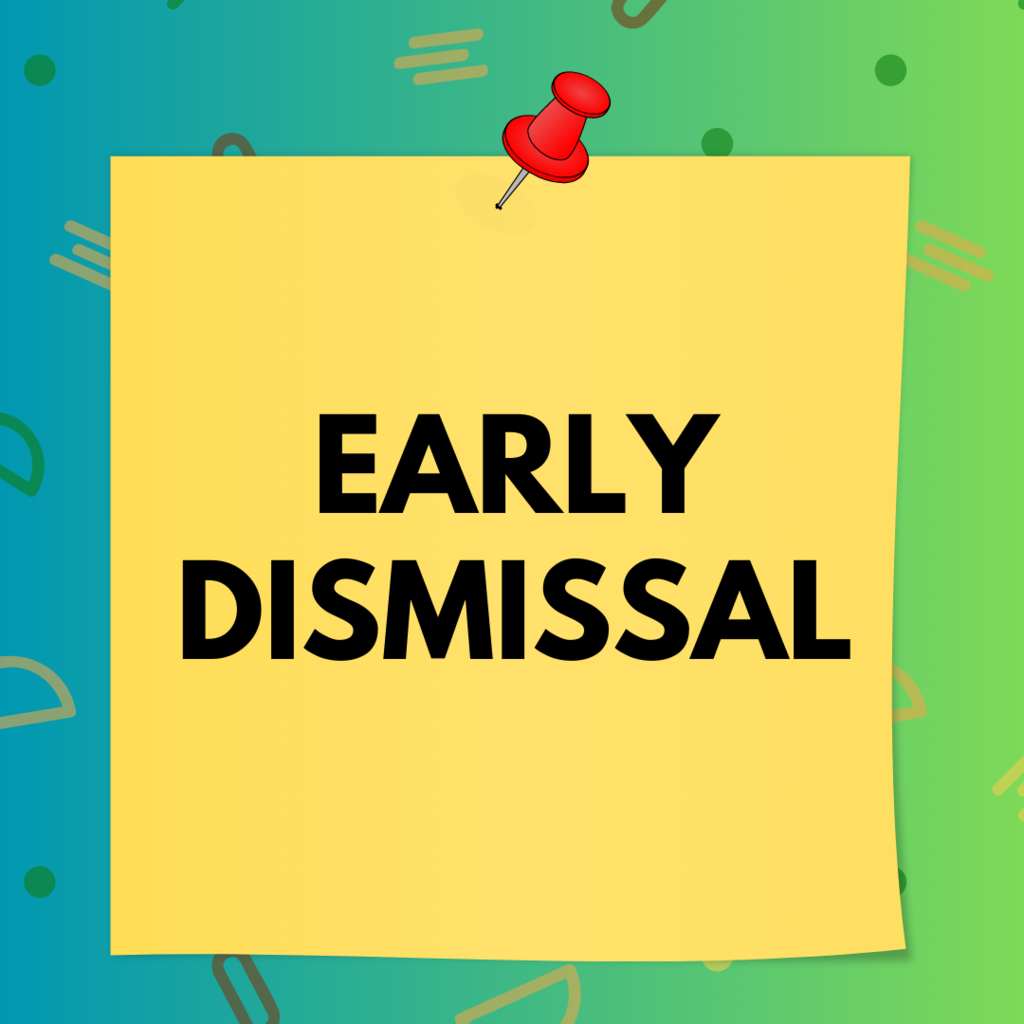 early dismissal